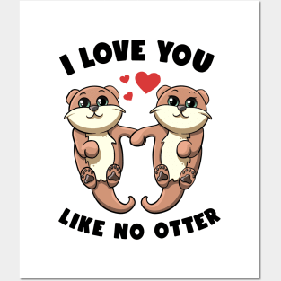 I Love You Like No Otter Holding Hands Kawai Sea Otters Puns Posters and Art